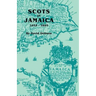 Scots in Jamaica, 1655-1855