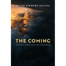 The Coming: Our Only Hope for a Better World