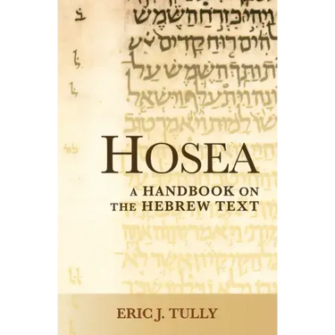 Hosea: A Handbook on the Hebrew Text