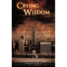 Crying Wisdom
