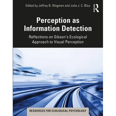 Perception as Information Detection: Reflections on Gibson's Ecological Approach to Visual Perception