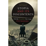 Utopia and Its Discontents: Plato to Atwood