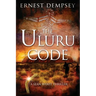 The Uluru Code: A Sean Wyatt Thriller