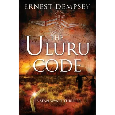 The Uluru Code: A Sean Wyatt Thriller
