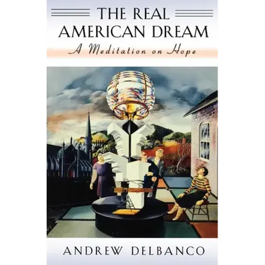 The Real American Dream: A Meditation on Hope