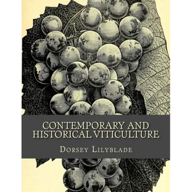 Contemporary and Historical Viticulture