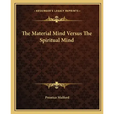 The Material Mind Versus the Spiritual Mind
