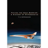 Facing the Heat Barrier: A History of Hypersonics