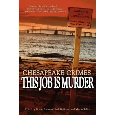 Chesapeake Crimes: This Job Is Murder