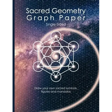 Sacred Geometry Graph Paper: Single-Sided: Draw Your Own Sacred Symbols, Figures and Mandalas