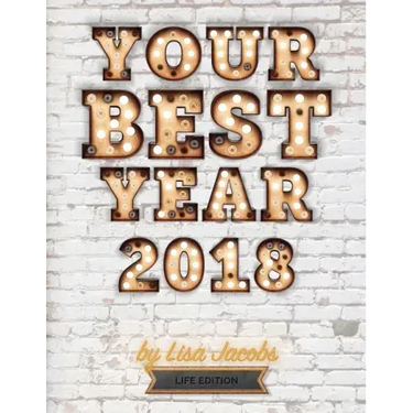 Your Best Year 2018: Life Edition