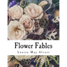 Flower Fables