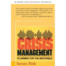 Crisis Management: Planning for the Inevitable