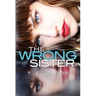 The Wrong Sister