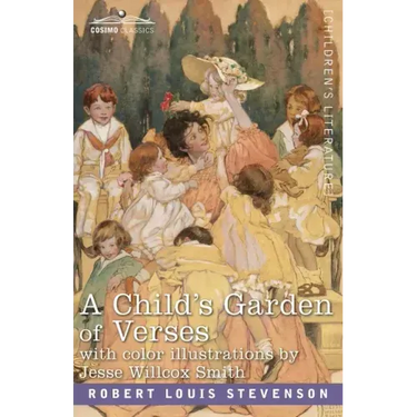 A Child's Garden of Verses: With Color Illustrations by Jessie Wilcox Smith