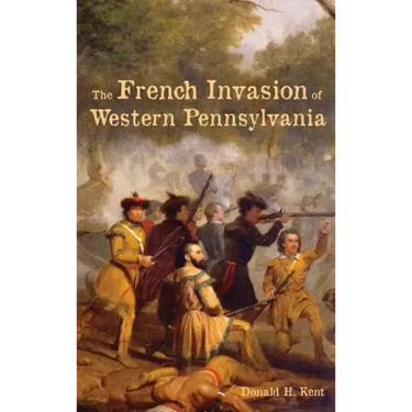 The French Invasion of Western Pennsylvania