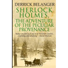Sherlock Holmes: The Adventure of the Peculiar Provenance