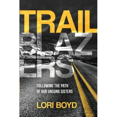 Trailblazers: Following the Path of Our Unsung Sisters