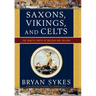 Saxons, Vikings, and Celts: The Genetic Roots of Britain and Ireland