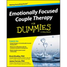 Emotionally Focused Couple Therapy for Dummies