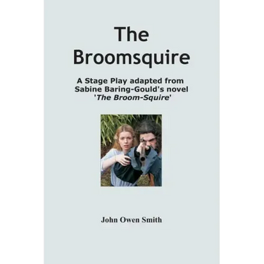 The Broomsquire: adapted for stage