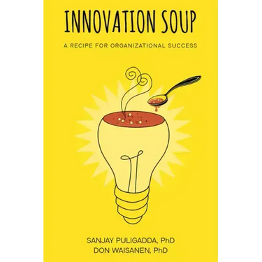Innovation Soup: A Recipe for Organizational Success