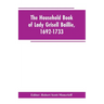 The household book of Lady Grisell Baillie, 1692-1733