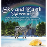 Sky and Earth Adventures: Molly, Roger and Sarah's Sky Adventures Peter, Simon and Zelda's Earth Adventures