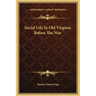 Social Life in Old Virginia Before the War