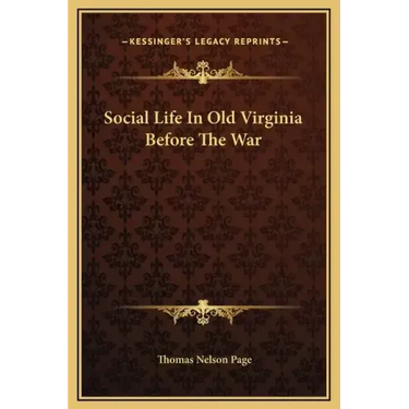 Social Life in Old Virginia Before the War
