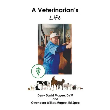 A Veterinarian's Life and a Veterinarian's Wife