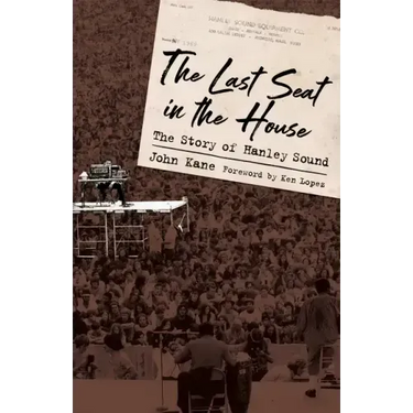 Last Seat in the House: The Story of Hanley Sound