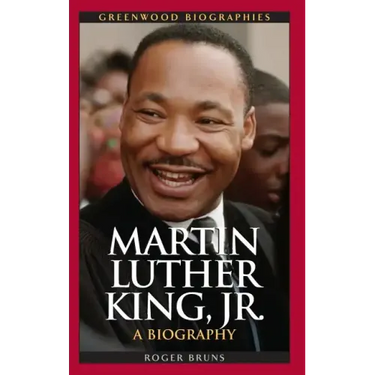 Martin Luther King, Jr.: A Biography