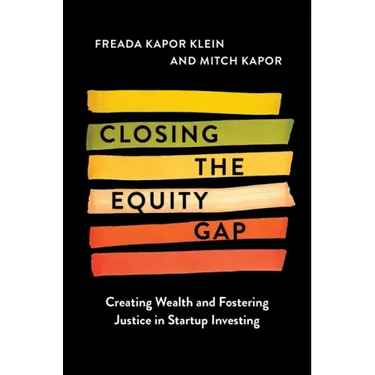 Closing the Equity Gap: Creating Wealth and Fostering Justice in Startup Investing