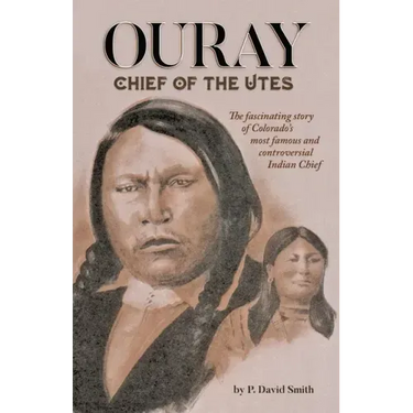 Ouray: Chief of the Utes