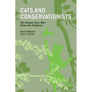 Cats and Conservationists: The Debate Over Who Owns the Outdoors