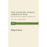 The Spanish-Cuban-American War and the Birth of American Imperialism Vol. 1: 1895-1898