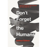 Don't Forget the Humans: Sustainable Progress in the Age of AI