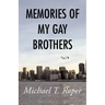 Memories of My Gay Brothers