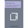 Jews Must Live: An Account Of The Persecution Of The World By Israel On All The Frontiers Of Civilization
