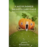 A Midsummer Night's Fairytale: Shakespeare's classic play with a fairytale twist