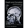 Death and Donation: Rethinking Brain Death as a Means for Procuring Transplantable Organs