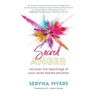 Sacred Anger: Uncover the teachings of your most feared emotion