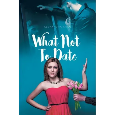 What Not To Date