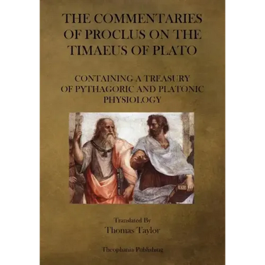 The Commentaries of Proclus on the Timaeus of Plato