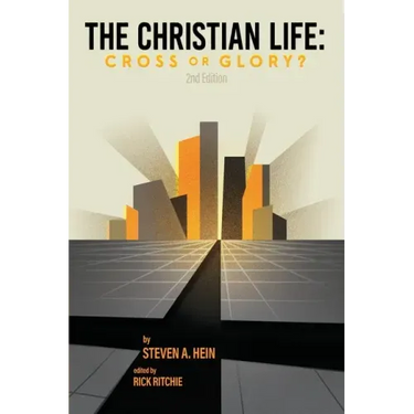 The Christian Life: Cross or Glory?