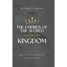 The Empires of the World and the Last Kingdom