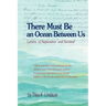 There Must Be an Ocean Between Us: Letters of Separation and Survival