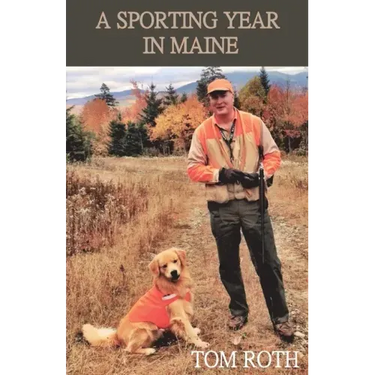 A Sporting Year in Maine