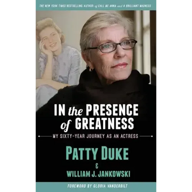 In the Presence of Greatness: My Sixty-Year Journey as an Actress (hardback)
